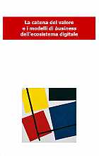 La catena del valore e i modelli di business dell'ecosistema digitale