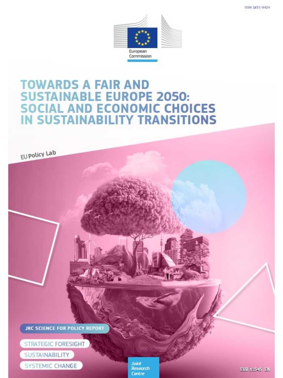 Towards a fair and sustainable Europe 2050: social and economic choices in sustainability transitions. 2023 Strategic Foresight Report
