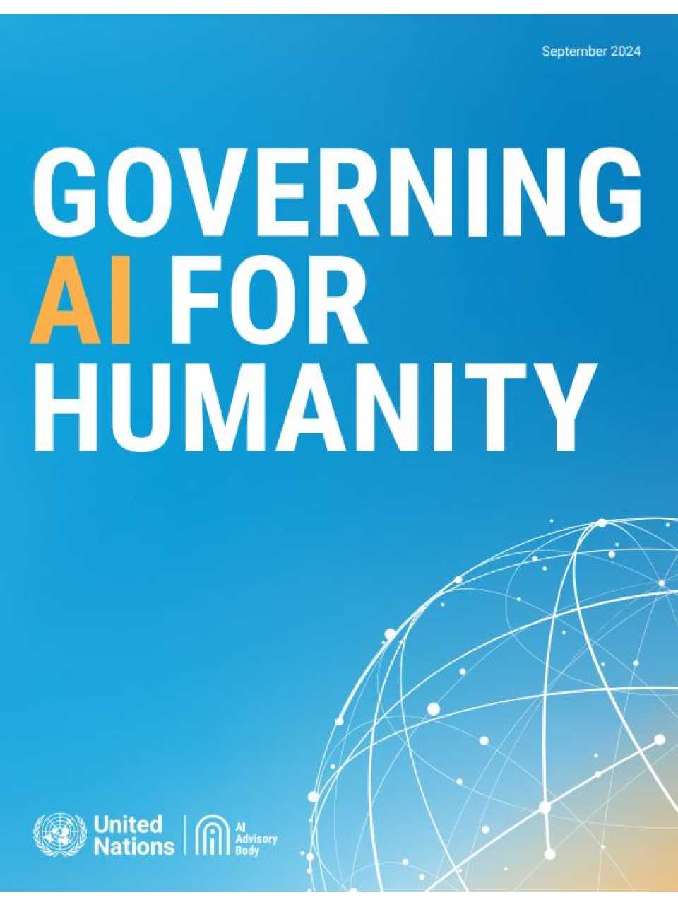 Governing AI for Humanity: Final Report