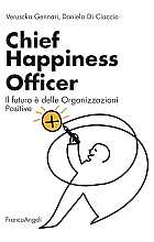 Chief happiness officer. Il futuro è delle organizzazioni positive