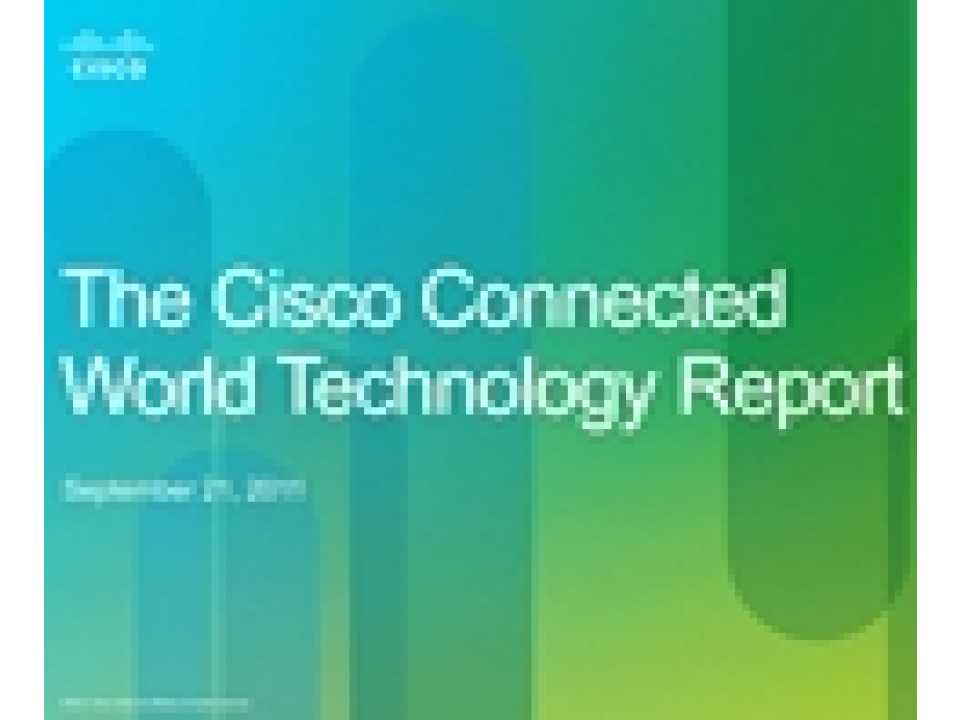 2011 CISCO connected world technology report