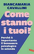 Come stanno i tuoi? Perché è importante il benessere psicologico in azienda