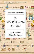 The storytelling animal. How stories make us human