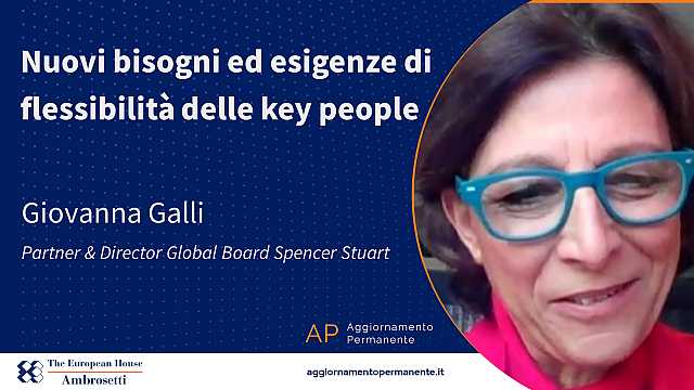 Nuovi bisogni ed esigenze di flessibilità delle key people