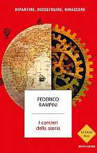 I cantieri della storia. Ripartire, ricostruire, rinascere