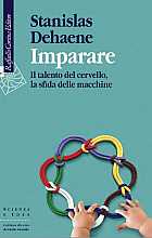 Imparare: Il talento del cervello, la sfida delle macchine
