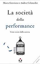 La società della performance. Come uscire dalla caverna