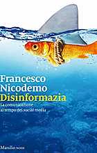 Disinformazia. La comunicazione al tempo dei social media