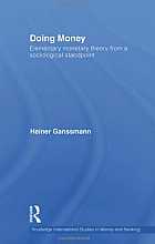Doing Money: Elementary Monetary Theory from a Sociological Standpoint