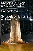 Connettoma. Synapsis of humanistic architecture