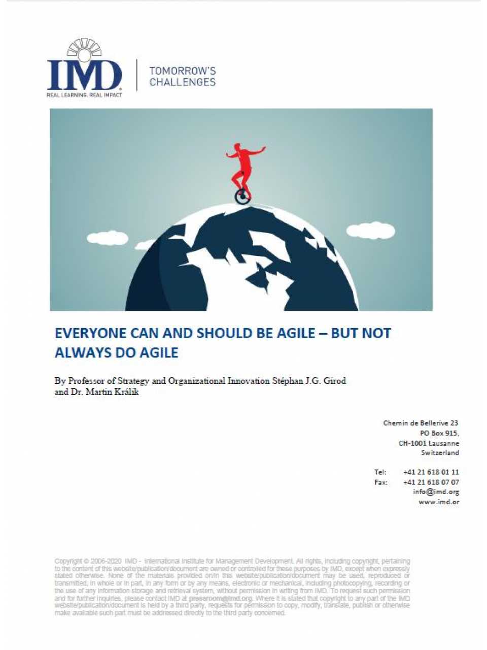 Everyone can and should be agile – But not always do agile