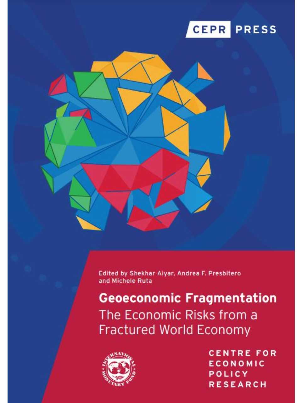 Geoeconomic fragmentation: The economic risks from a fractured world economy