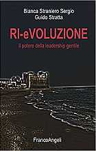 Ri-evoluzione. Il potere della leadership gentile