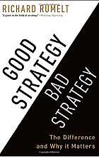 Good Strategy, Bad Strategy: The Difference and Why it Matters