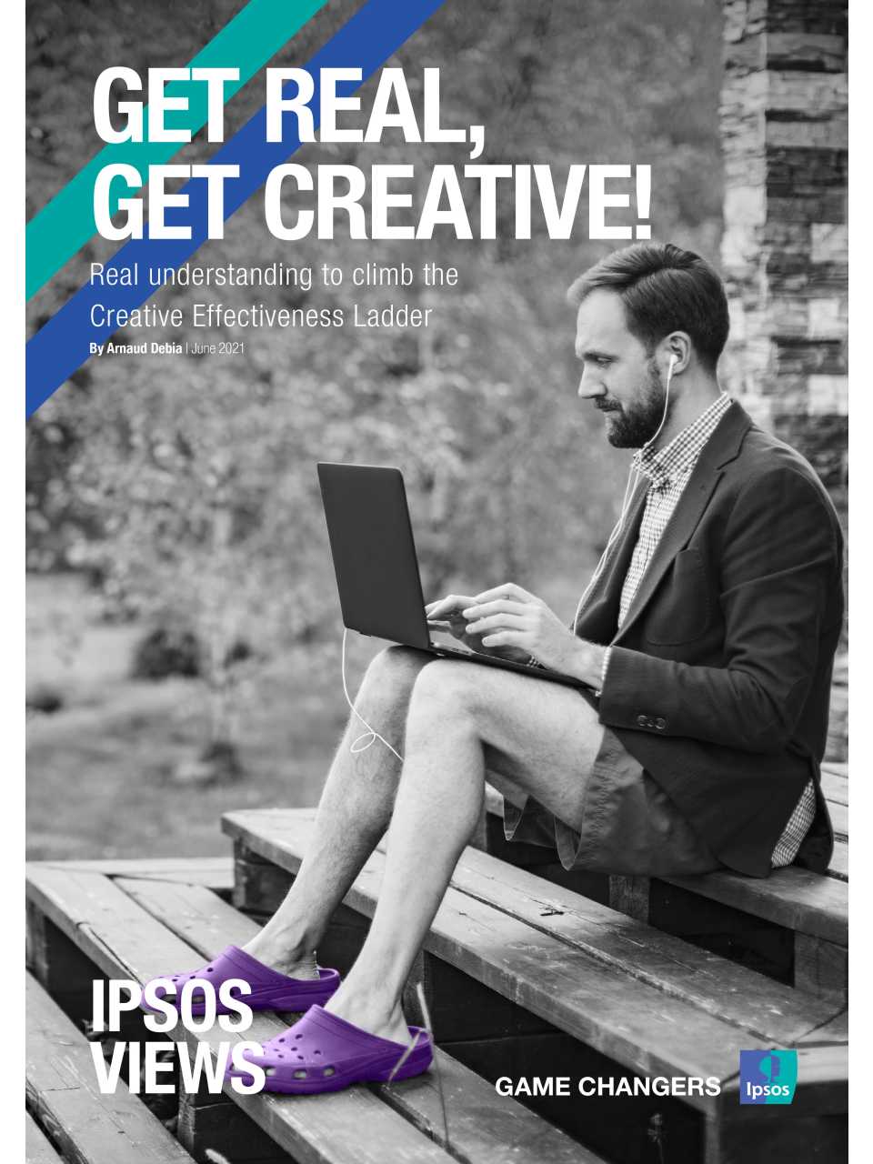 Get Real, Get Creative! Real understanding to climb the Creative Effectiveness Ladder