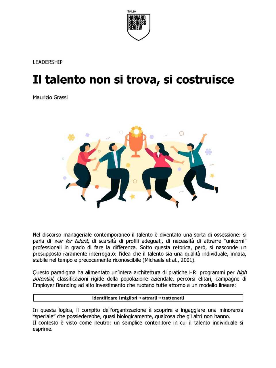 TEHA MANAGEMENT (*)IN PERSON AND VIA WEB
The art of working together: talent, relationships, culture (with networking cocktail)