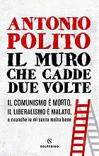 Il muro che cadde due volte