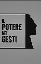 Il potere nei gesti