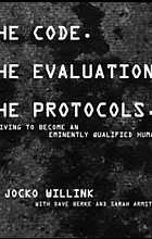 The Code. the Evaluation. the Protocols: Striving to Become an Eminently Qualified Human Being