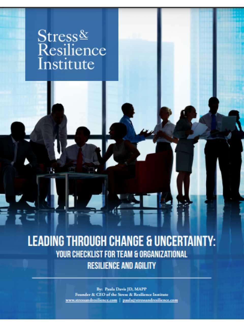 Leading Through Change & Uncertainty: Your Checklist for Team & Organizational Resilience and Agility