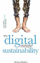 Digital Sustainability. Why Digital Transformation is the Road to Sustainability