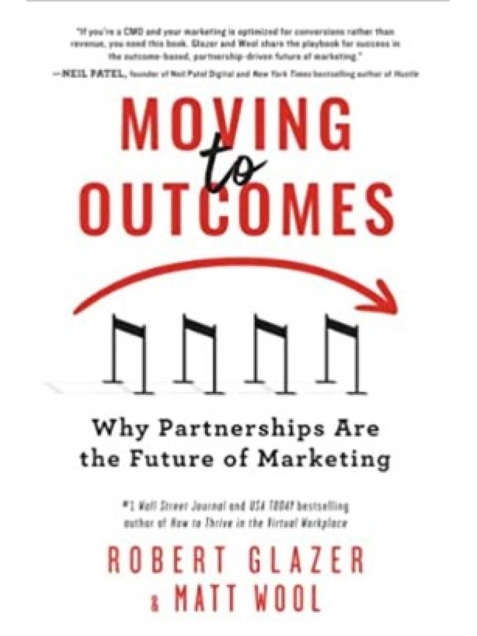 Moving to Outcomes. Why Partnerships are the Future of Marketing