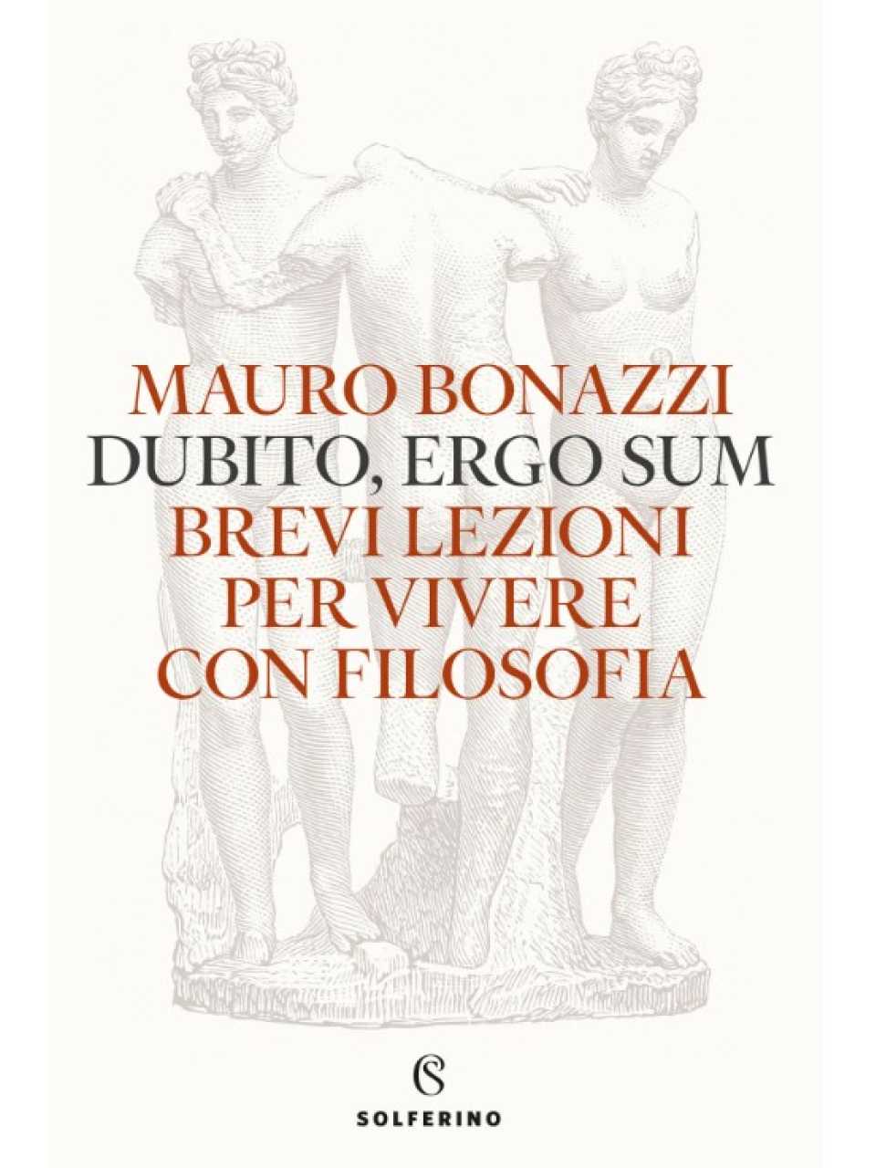 AMBROSETTI LIVEVIA WEB
Filosofia e management.
Costruire relazioni positive con gli altri. Il pensiero dei grandi, da Eraclito e Platone a Hume