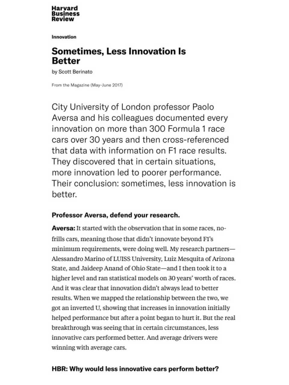 Sometimes, Less Innovation Is Better