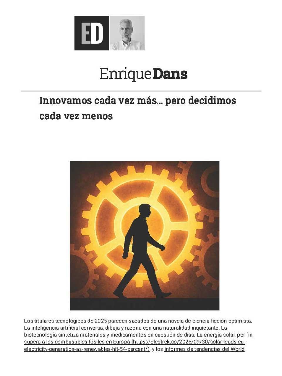 Innovamos cada vez más… pero decidimos cada vezmenos