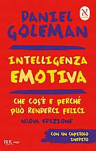 Intelligenza emotiva. Che cos'è. Perché può renderci felici