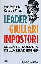Leader, giullari e impostori. Sulla psicologia della leadership