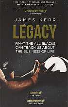 Legacy. 15 lessons in leadership: what the all blacks can teach us about the business of life