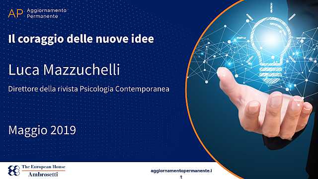 Il coraggio delle nuove idee