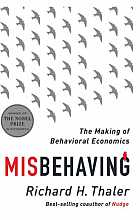 Misbehaving: The Making of Behavioral Economics