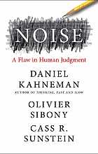 Noise: a flaw in human judgment