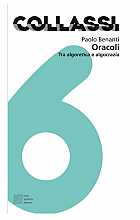 Oracoli. Tra algoretica e algocrazia