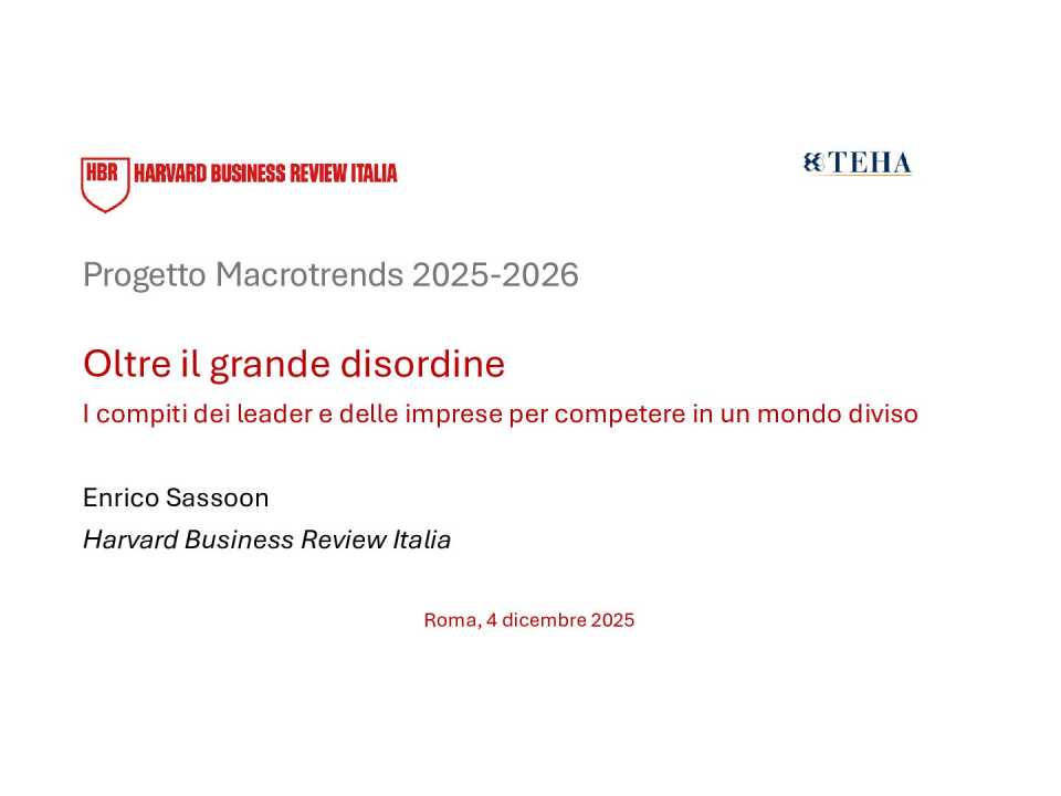 AGGIORNAMENTO PERMANENTEIN PERSON AND VIA WEB
Beyond the great disorder: presentation of the Macrotrends 2026 report by Harvard Business Review Italia (with networking lunch)
