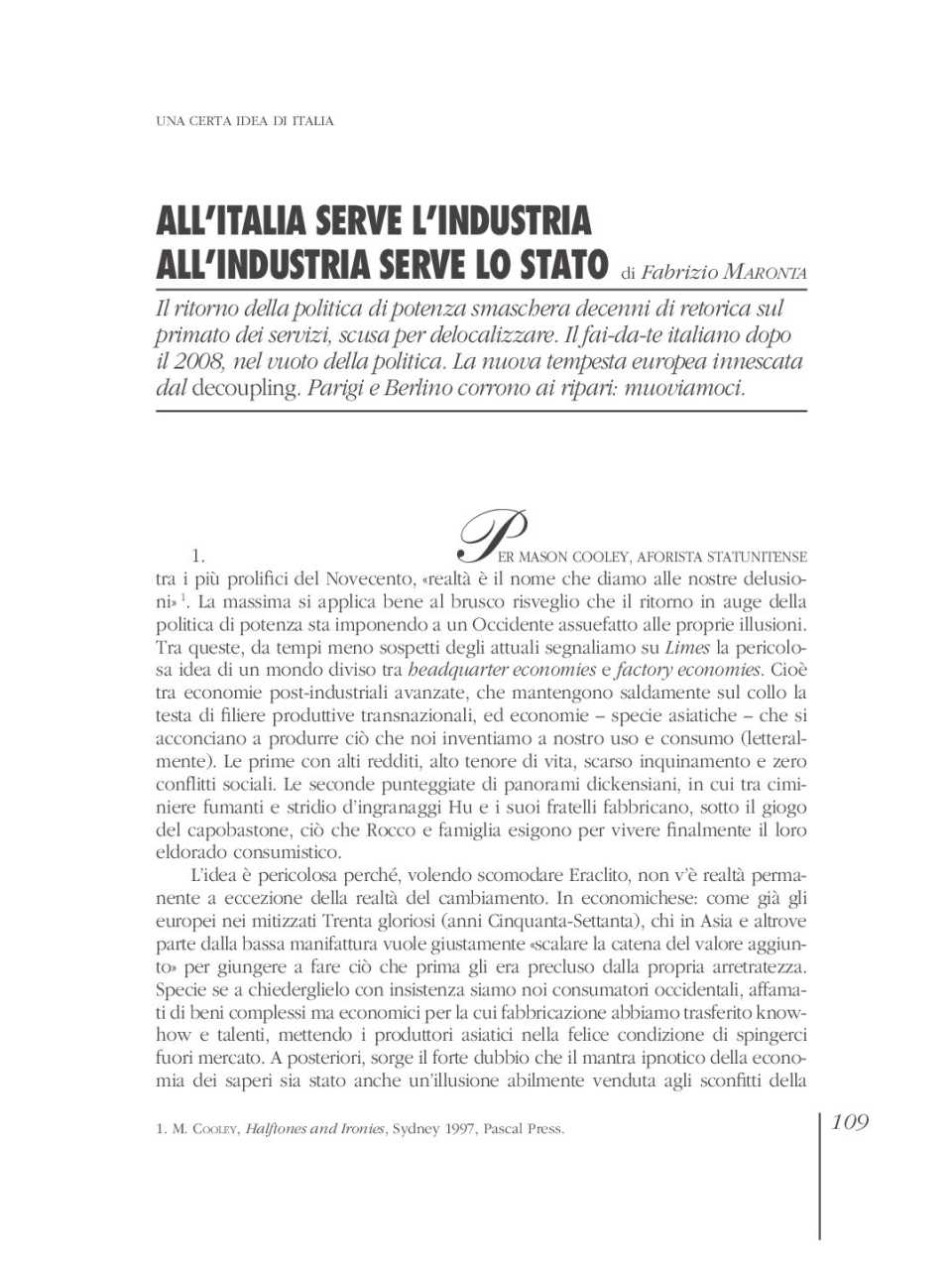 All’Italia serve l’industria, all’industria serve lo stato