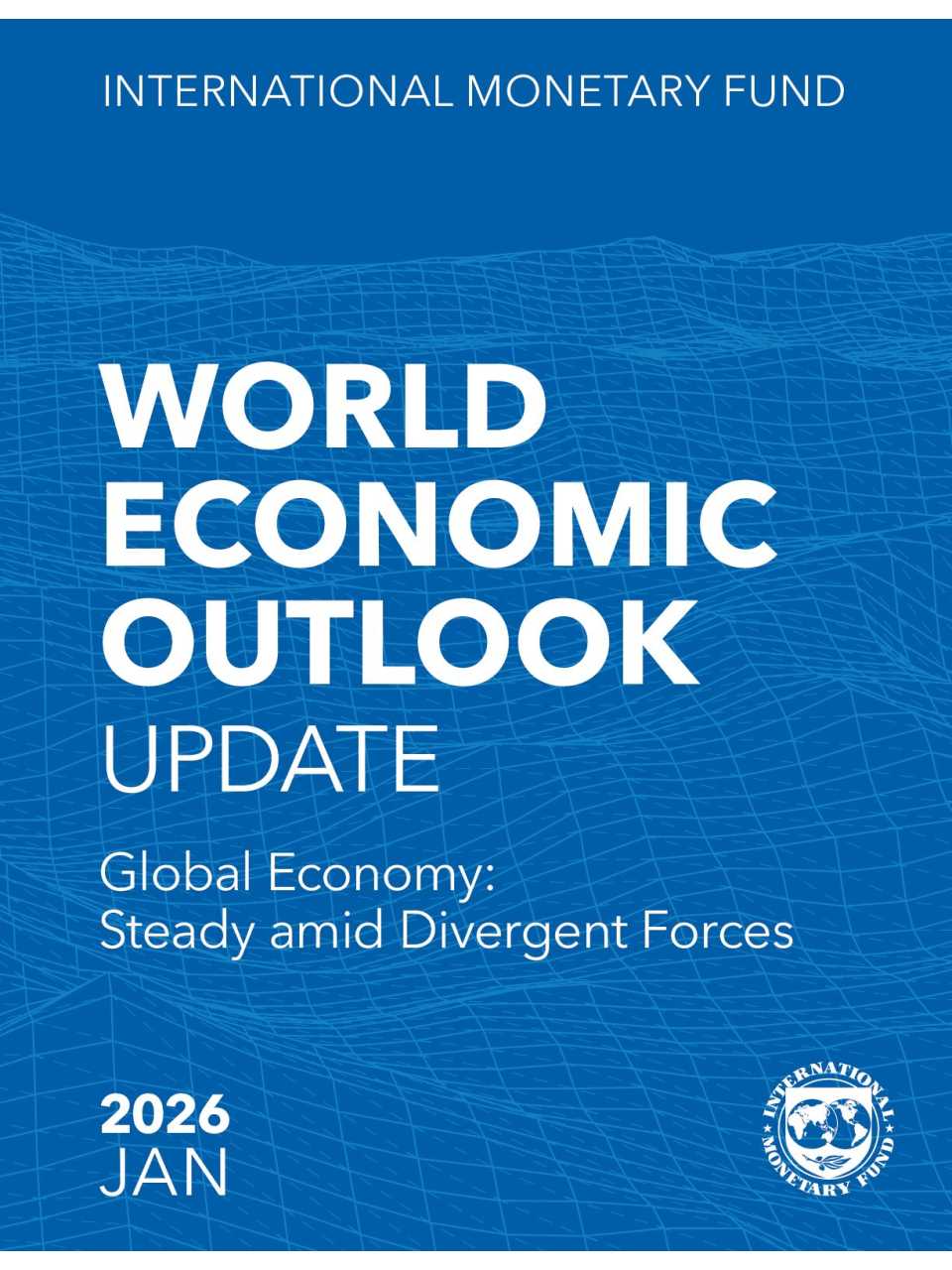 World economic outlook update. Global Economy: steady amid divergent forces