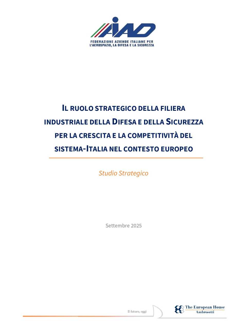 Il ruolo strategico della filiera industriale della Difesa e della Sicurezza