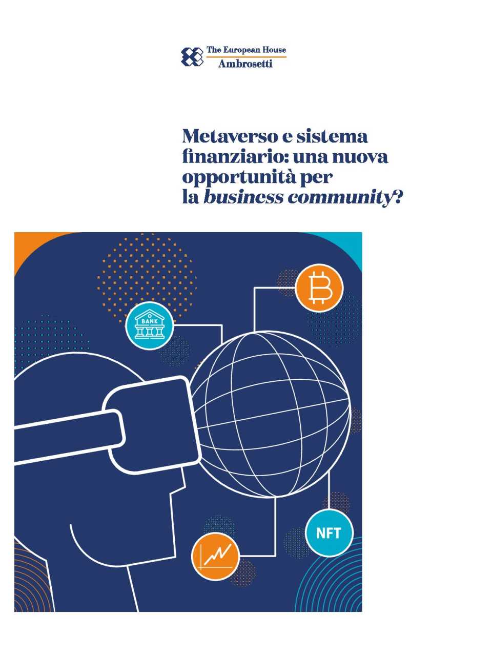 AMBROSETTI LIVEVIA WEB
Esplorare il Metaverso. Un'opportunità per innovare e innovarsi