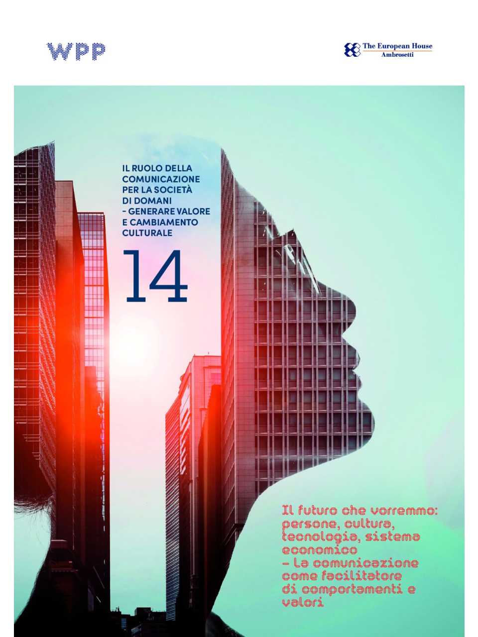 WPP Italia 2025 - Il futuro che vorremmo: persone, cultura, tecnologia, sistema economico