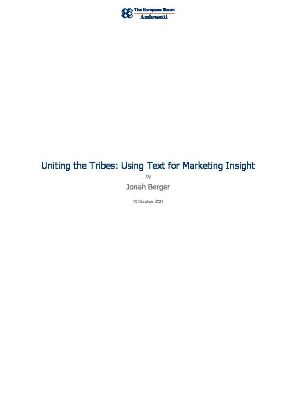 Uniting the Tribes: Using Text for Marketing Insight
