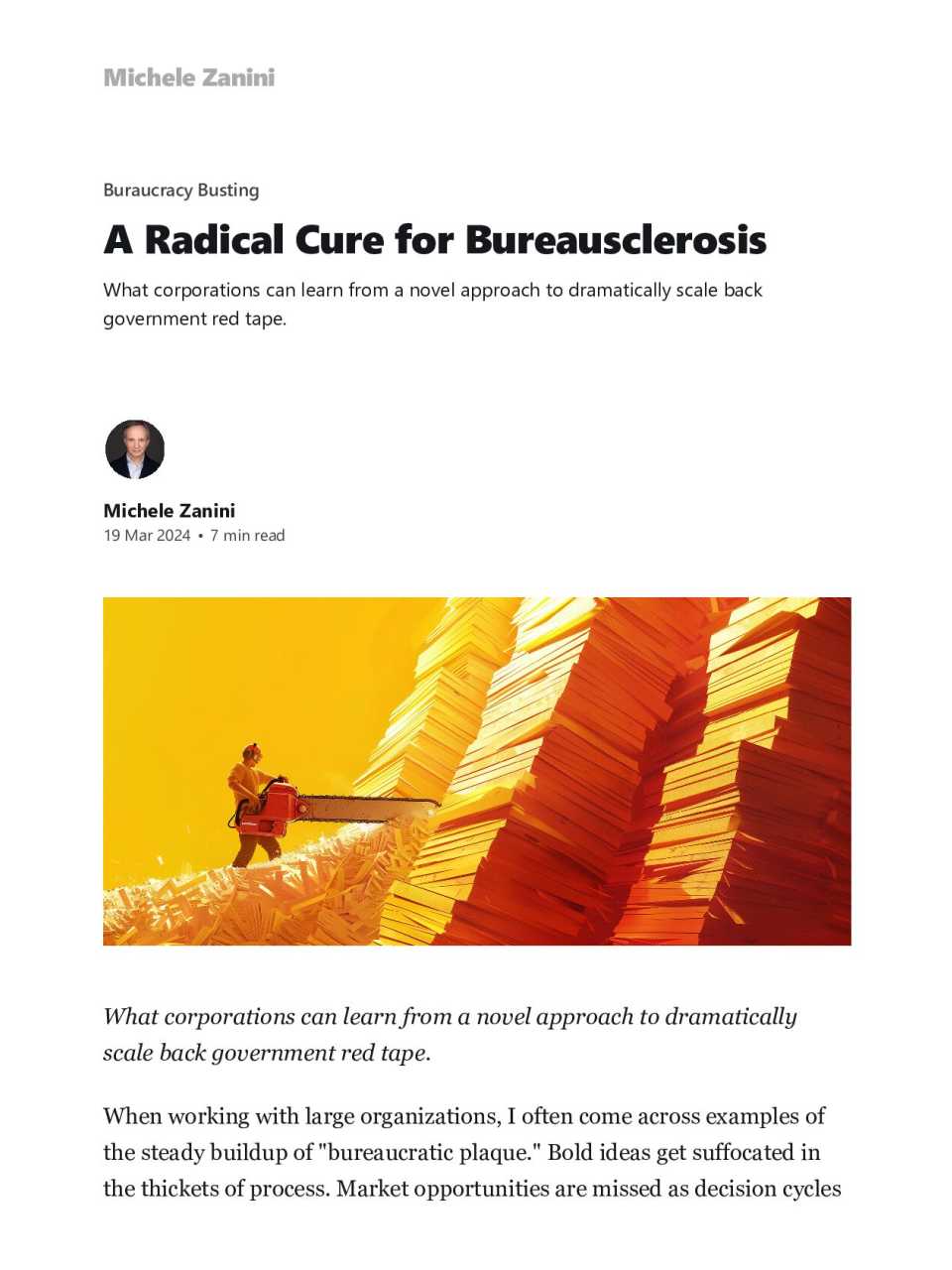 A radical cure for bureausclerosis