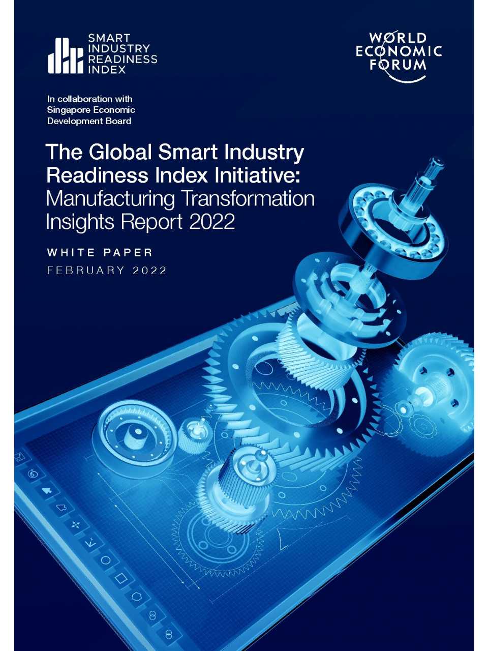 The Global Smart Industry Readiness Index Initiative: Manufacturing Transformation Insights Report 2022