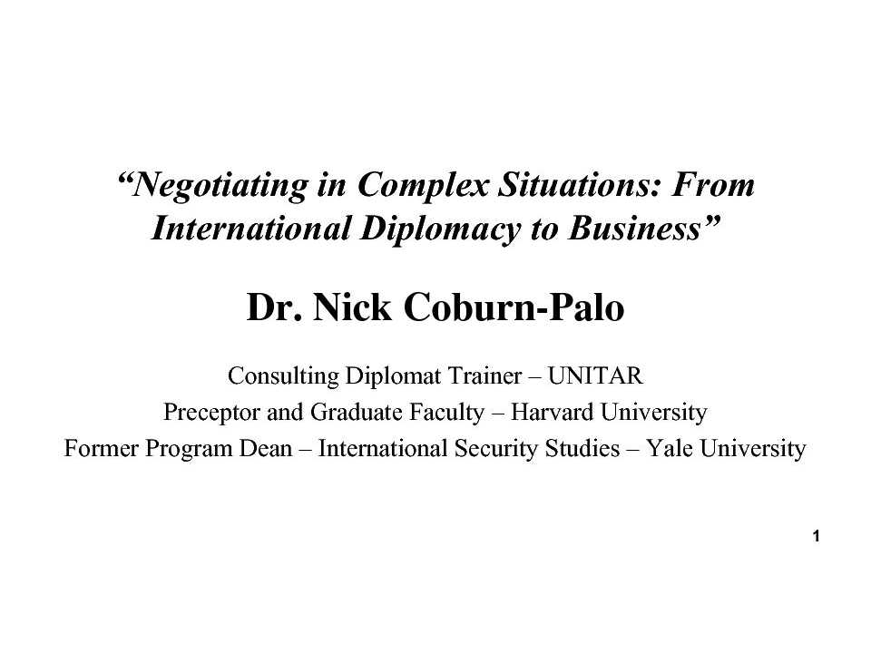 Negotiating in Complex Situations: From International Diplomacy to Business
