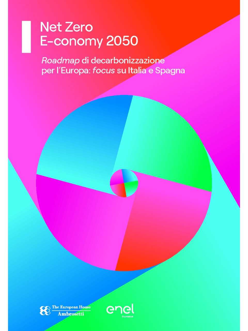 Net Zero E-conomy 2050. Roadmap di decarbonizzazione per l’Europa: focus su Italia e Spagna - Executive Summary