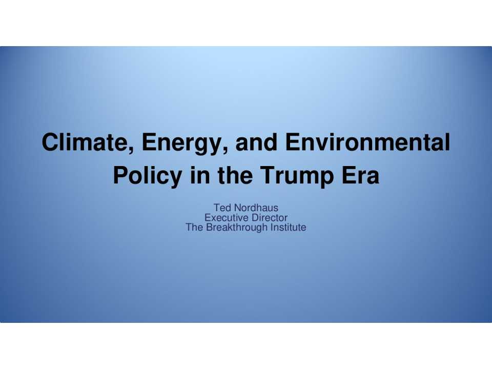 Climate, Energy, and Environmental Policy in the Trump Era