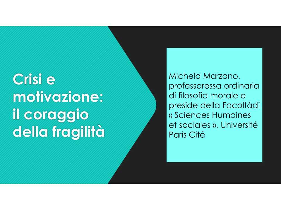 Crisi e motivazione: il coraggio della fragilità