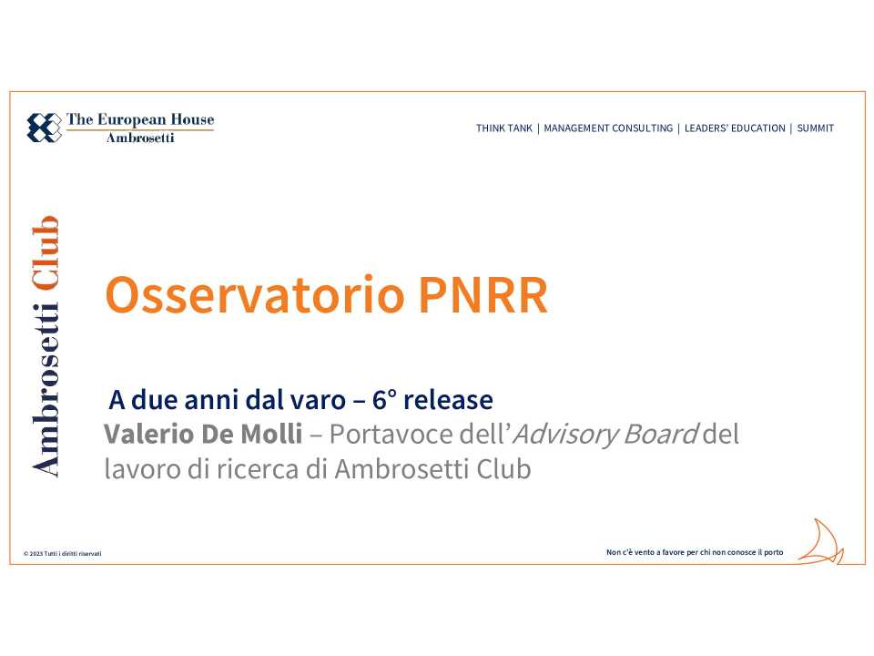 AMBROSETTI LIVEVIA WEB
PNRR “A due anni dal varo”: presentazione del Rapporto sull'implementazione del PNRR in Italia